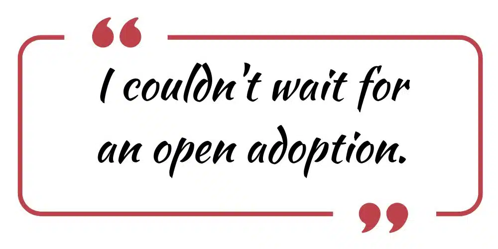 Open adoption, closed adoption, families looking to adopt a child